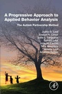 Cover: A Progressive Approach to Applied Behavior Analysis - Academic Press