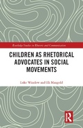Cover: Children as Rhetorical Advocates in Social Movements - Taylor & Francis