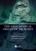 Cover: The Geochemical Origin of Microbes - CRC Press
