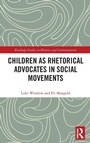 Cover: Children as Rhetorical Advocates in Social Movements - Routledge