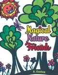 Cover: Magical Nature Friends - FriesenPress