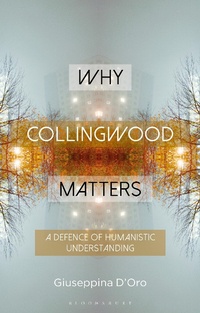 Abbildung von: Why Collingwood Matters - Bloomsbury Academic
