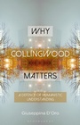 Cover: Why Collingwood Matters - Bloomsbury Academic