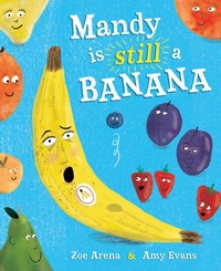 Enlarge image Cover: Mandy is still a Banana - Hodder Children's Books