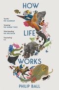 Cover: How Life Works - Picador