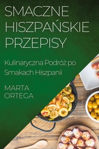 Abbildung von: Smaczne Hiszpanskie Przepisy - Marta Ortega