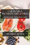 Cover: Culinaria Anti-Inflamatoria - Pedro Alves