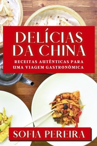 Abbildung von: Delicias da China - Sofia Pereira