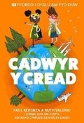 Cover: Cadwyr y Cread - 52 Ffordd i Ofalu am Fyd Duw - Cyhoeddiadau'r Gair