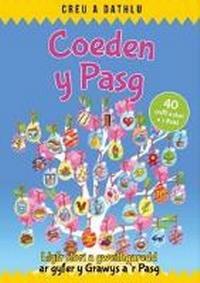 Abbildung von: Creu a Dathlu: Coeden y Pasg - Cyhoeddiadau'r Gair