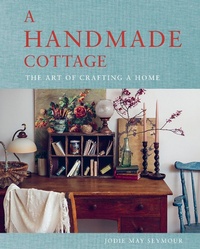 Abbildung von: A Handmade Cottage - Murdoch Books
