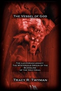 Cover: The Vessel of God - Tracy R. Twyman