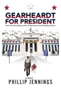 Cover: Gearheardt for President - Intellect Publishing, LLC
