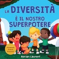 Cover: La diversita e il nostro superpotere - Bradem Press