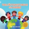 Cover: Vielfaeltigkeitsbuch fuer Kinder - Bradem Press