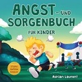Cover: Angst- und Sorgenbuch fuer Kinder - Bradem Press