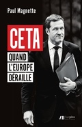 Cover: CETA - Quand l'Europe d&eacute;raille - Luc Pire