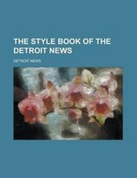 Enlarge image Cover: The Style Book of the Detroit News - Rarebooksclub.com