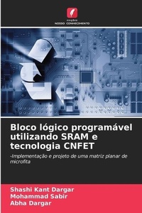 Enlarge image Cover: Bloco logico programavel utilizando SRAM e tecnologia CNFET - Edicoes Nosso Conhecimento