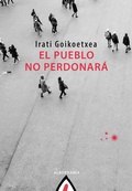 Cover: El pueblo no perdonar&aacute; - Alberdania