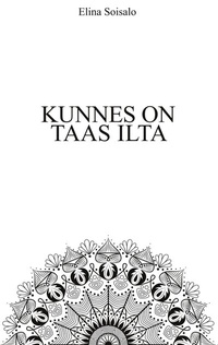 Abbildung von: Kunnes on taas ilta - BoD - Books on Demand - Finnland