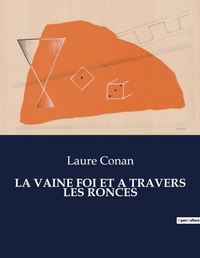 Abbildung von: La Vaine Foi Et a Travers Les Ronces - Culturea