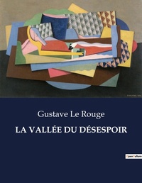 Abbildung von: La Vallee Du Desespoir - Culturea