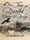 Cover: And They Danced Under The Bridge - Next Chapter