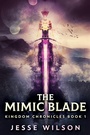 Cover: The Mimic Blade - Next Chapter