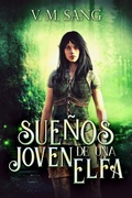 Cover: Sue&ntilde;os de una Joven Elfa - Next Chapter