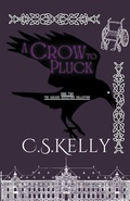 Cover: A Crow to Pluck - C.S.Kelly