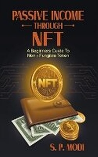 Abbildung von: Passive Income Through NFT - S.P. Modi