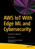 Cover: AWS IoT With Edge ML and Cybersecurity - APress