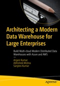 Cover: Architecting a Modern Data Warehouse for Large Enterprises - APress