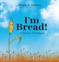 Cover: I'm Bread - PTP Productions, LLC