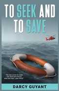 Cover: To Seek and To Save - Luke 1910 Publications