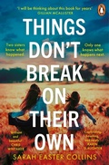 Cover: Things Don't Break On Their Own - Penguin Books Ltd