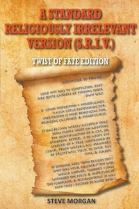 Enlarge image Cover: A Standard Religiously Irrelevant Version (S.R.I.V) Twist of Fate Edition - Steve Morgan