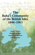 Cover: The Baha'i Community of the British Isles 1844-1963 - George Ronald