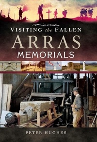 Abbildung von: Arras Memorials - Pen & Sword