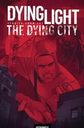 Cover: Dying Light, Volume 2: Stories from the Dying City Collection - Dynamite Entertainment