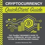 Cover: Cryptocurrency QuickStart Guide - ClydeBank Media LLC