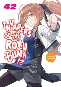 Enlarge image Cover: Invaders of the Rokujouma!? Volume 42 - J-Novel Club