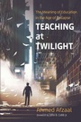Cover: Teaching at Twilight - Cascade Books
