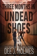 Cover: Three Months In Undead Shoes (The Pandora Strain: Zombie Road) - Dee J. Holmes