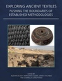 Cover: Exploring Ancient Textiles - Oxbow Books