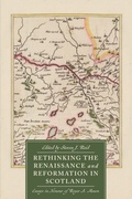 Cover: Rethinking the Renaissance and Reformation in Scotland - De Gruyter