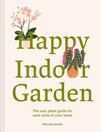 Abbildung von: Happy Indoor Garden - Batsford