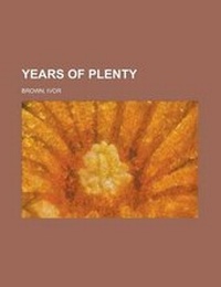 Enlarge image Cover: Years of Plenty - Rarebooksclub.com