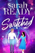 Cover: Switched (Ghosted, #2) - Swift & Lewis Publishing LLC